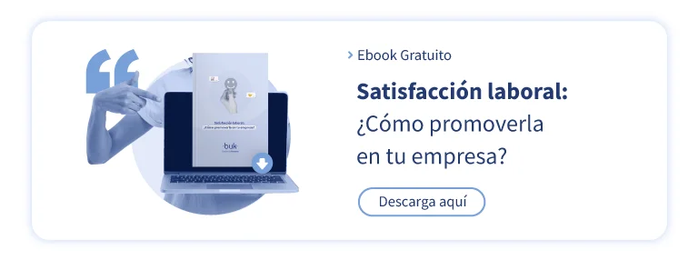 Satisfacción laboral: ¿cómo promoverla en tu empresa?